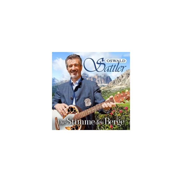 Die Stimme Der Berge Oswald Sattler