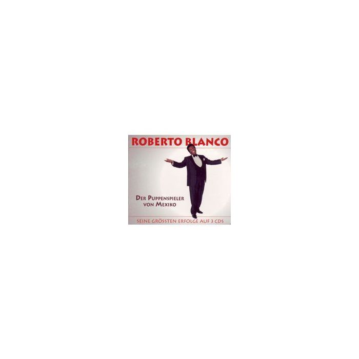 Roberto Blanco Der Puppenspieler Von Mexico