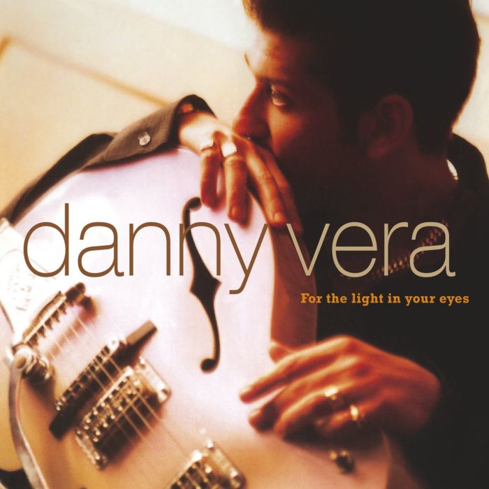 Pessimistisch Site lijn Delegatie Danny Vera - For The Light In Your Eyes - CD | CD-Hal Ruinen