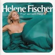 Helene Fischer - Fur Einen Tag - CD