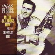Webb Pierce - In The Jailhouse Now - CD
