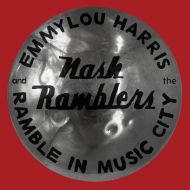 Emmylou Harris & The Nash Ramblers - Ramble In Music City - CD