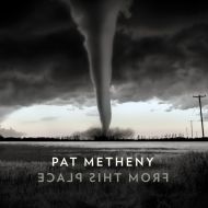 Pat Metheny - From This Place - CD