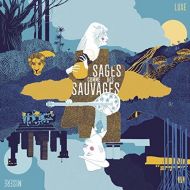 Sages Comme Des Sauvages - Luxe Misere - CD