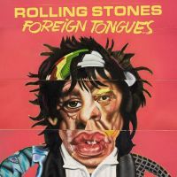 Rolling Stones - Foreign Tongues - CD