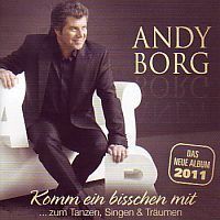 Andy Borg - Komm ein bisschen mit - CD