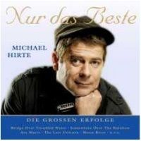 Michael Hirte - Nur Das Beste - Die Grossen Erfolge - CD