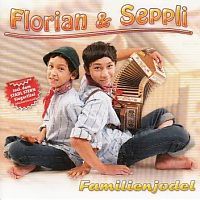Florian und Seppli - Familienjodel - CD