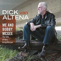 Dick van Altena - Me and Bobby Mc Gee - The hits of Kris Kristofferson - CD