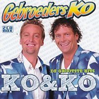 Gebroeders Ko - De grootste Hits Ko en Ko - 2CD
