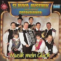 Slavko Avsenik und seine Original Oberkrainer - Musik mein Gluck - CD