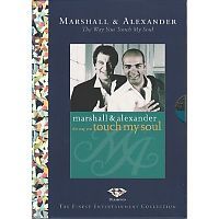 Marshall und Alexander - The way you touch my soul