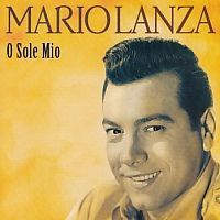 Mario Lanza - O Sole Mio