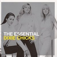 Dixie Chicks - The Essential - 2CD