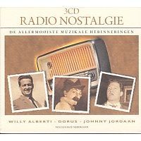 Radio Nostalgie - Johnny Jordaan, Willy Alberty en Dorus (NN301) - 3CD