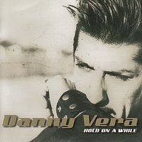 Danny Vera - Hold on a while - CD