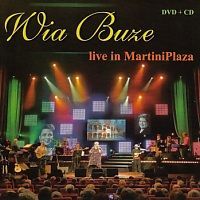 Wia Buze - Live In MartiniPlaza - CD+DVD