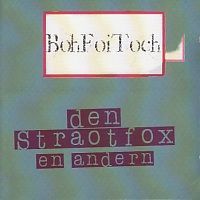 Boh Foi Toch - Den Straotfox En Anderen - CD