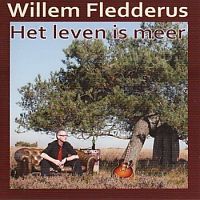 Willem Fledderus - Het leven is meer - CD