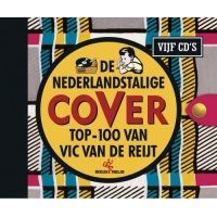 De Nederlandstalige Cover Top 100 van Vic van de Reijt - 5CD