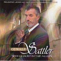 Oswald Sattler - Wer glaubt is nie allein - CD