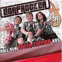 Dorfrocker - Roll den roten teppich aus - CD