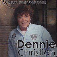 Dennie Christian - Droom met me mee