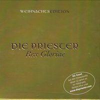 Die Priester - Rex Gloriae