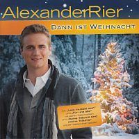 Alexander Rier - Dann ist Weihnacht - CD