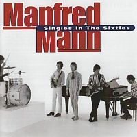 Manfred Mann - Singles in the Sixties