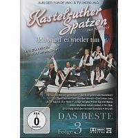 Kastelruther Spatzen - Ich wurd es wieder tun - Das Beste Folge 3 - DVD