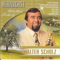 Walter Scholz - Herzlichst (Trompet) - CD
