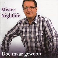 Mister Nightlife - Doe maar gewoon - CD