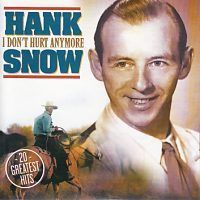 Hank Snow - I Don`t Hurt Anymore - CD