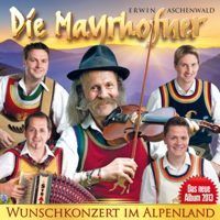 Die Mayrhofner - Wunschkonzert Im Alpenland - CD