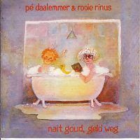 Pe Daalemmer En Rooie Rinus - Nait Goud, Geld Weg - CD