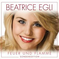 Beatrice Egli - Feuer und Flamme - Sonderedition - CD