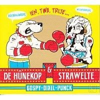De Hunekop en Strawelte - Ien, Twa, Trije - Gospel-Dixel-Punk - CD