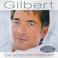 Gilbert - Die schonsten Balladen - 2CD