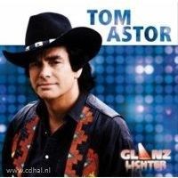 Tom Astor - Glanzlichter