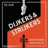 De Dijk met het Amsterdam Sinfonietta - Dijkers en Strijkers