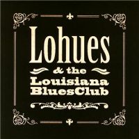 Daniel Lohues en The Louisiana Blues Club - Grip - CD