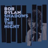 Bob Dylan - Shadows In The Night - CD