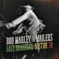 Bob Marley - Easy Skanking in Boston '78