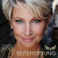 Claudia Jung - Seitensprung - CD