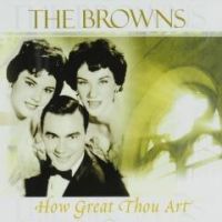The Browns - How Great Thou Art - CD