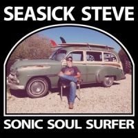 Seasick Steve - Sonic Soul Surfer - CD