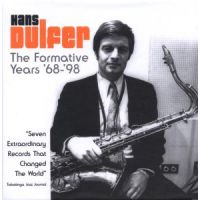 Hans Dulfer - the Formative Years '68-'98 - 7CD
