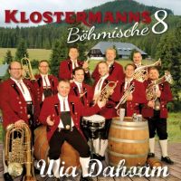 Klostermanns Bohmische 8 - Wia Dahoam - CD