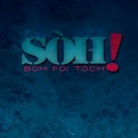 Boh Foi Toch - SOH! - CD